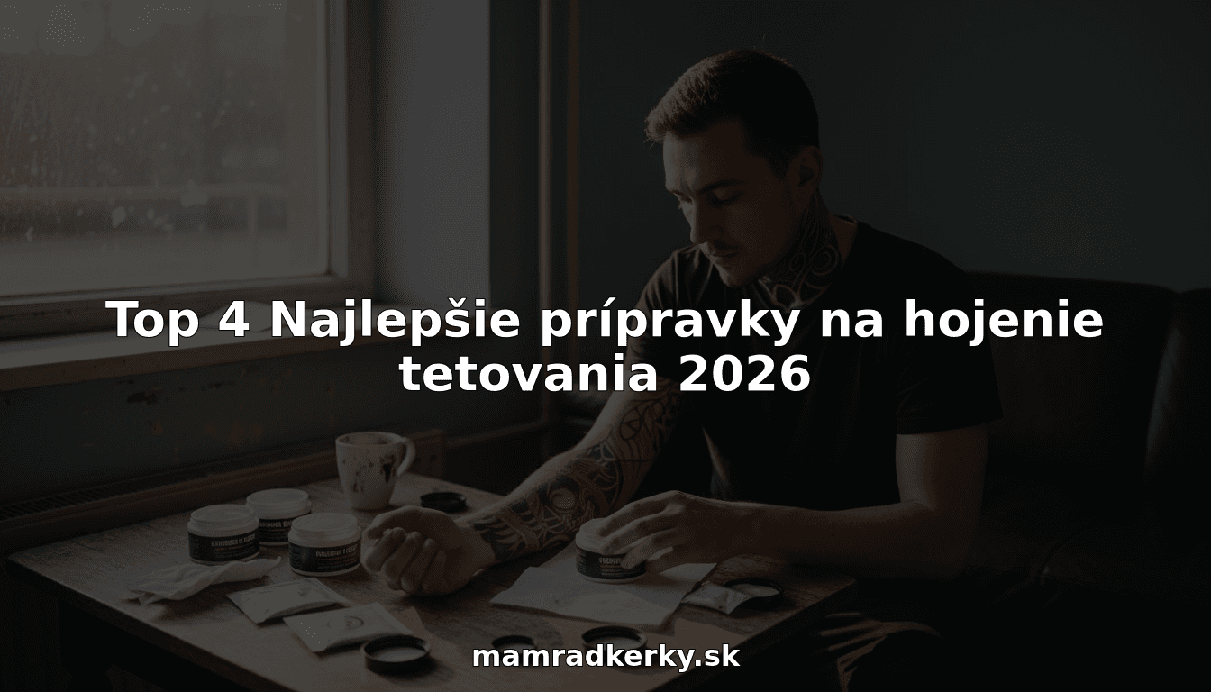 Top 4 Najlepšie prípravky na hojenie tetovania 2026