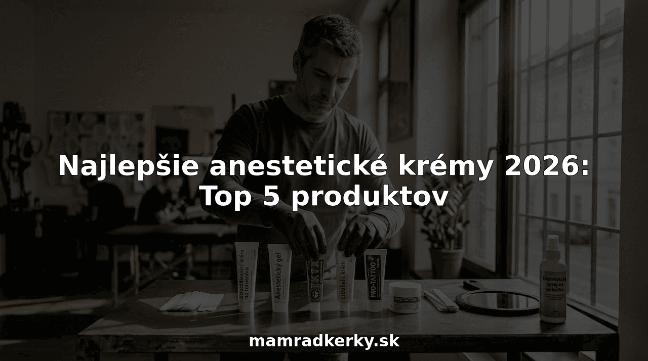 Najlepšie anestetické krémy 2026: Top 5 produktov