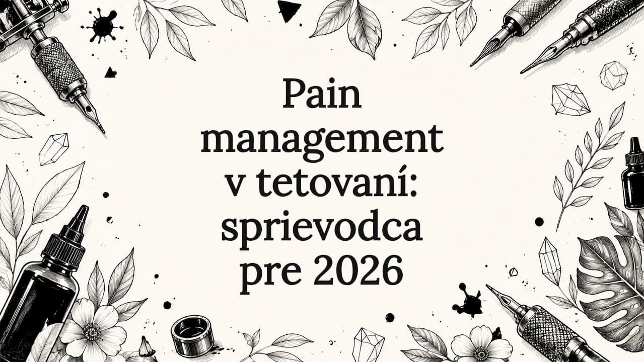 Pain management v tetovaní: sprievodca pre 2026