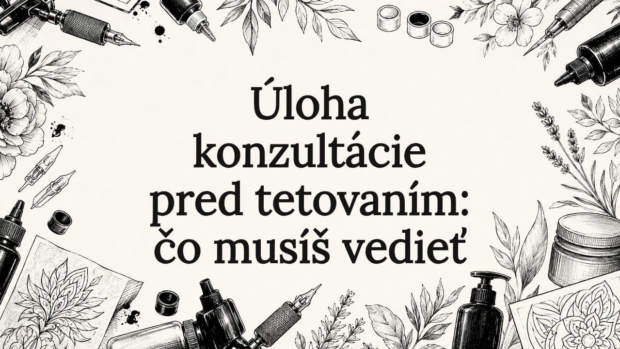 Úloha konzultácie pred tetovaním: čo musíš vedieť
