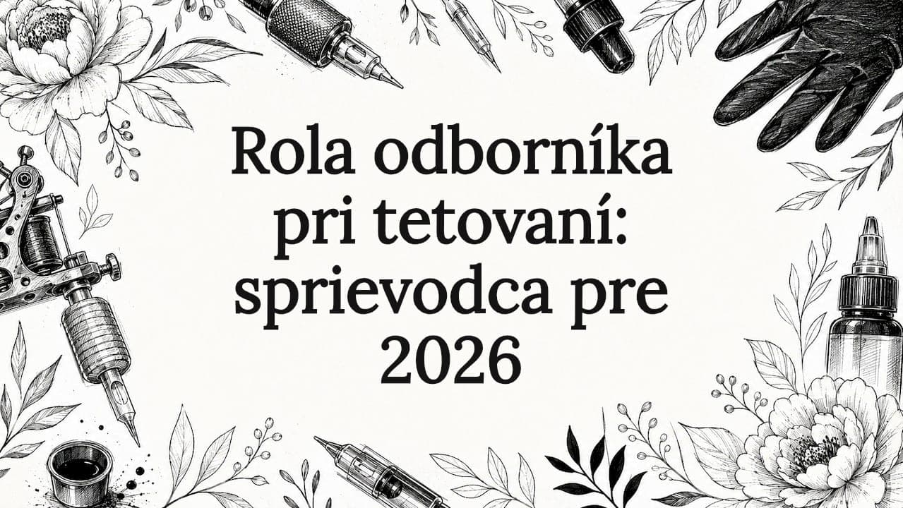 Rola odborníka pri tetovaní: sprievodca pre 2026