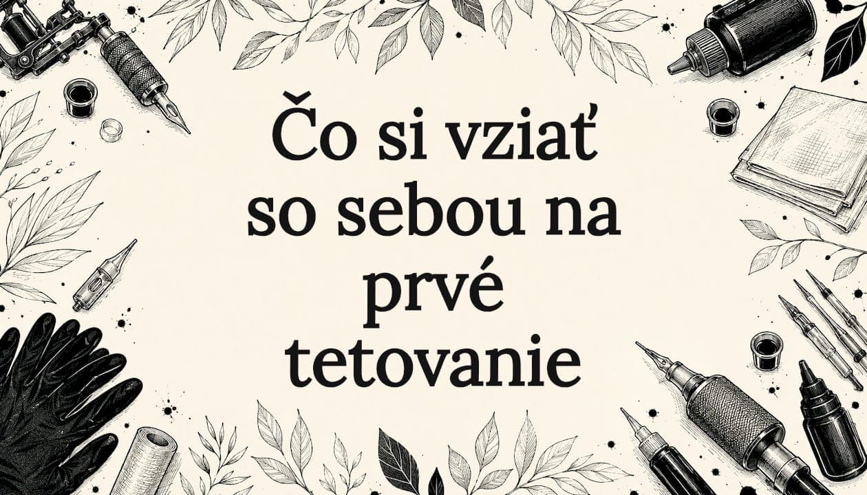 Čo si vziať so sebou na prvé tetovanie