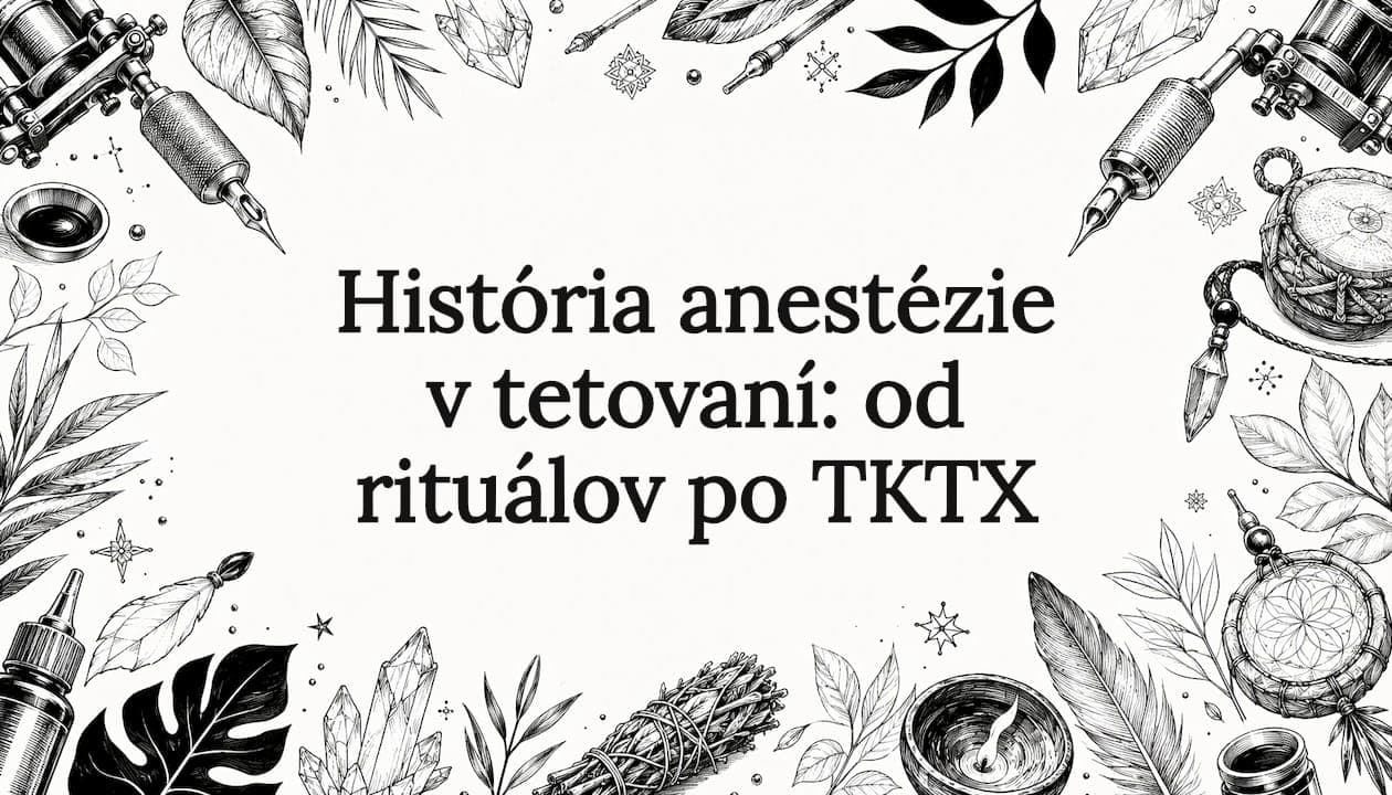 História anestézie v tetovaní: od rituálov po TKTX