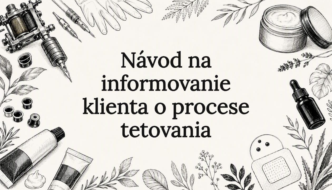 Návod na informovanie klienta o procese tetovania
