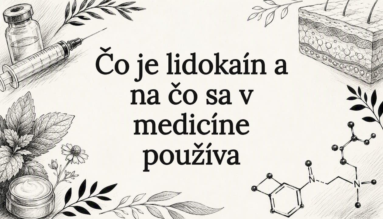 Čo je lidokaín a na čo sa v medicíne používa